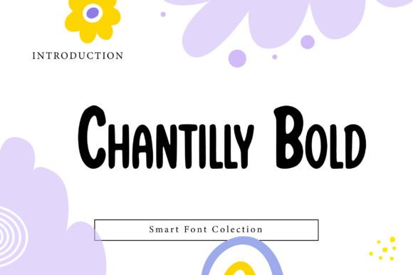 Chantilly Bold: A Versatile Display Font for Editorial Design