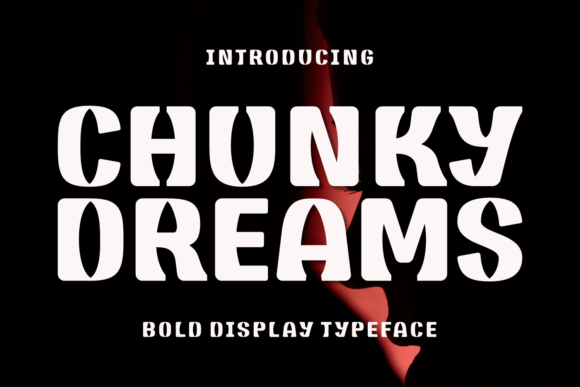 Chunky Dreams: A Bold Choice for Branding Projects