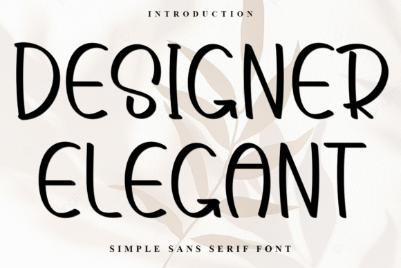 Designer Elegant: A Display Font with Quiet Sophistication