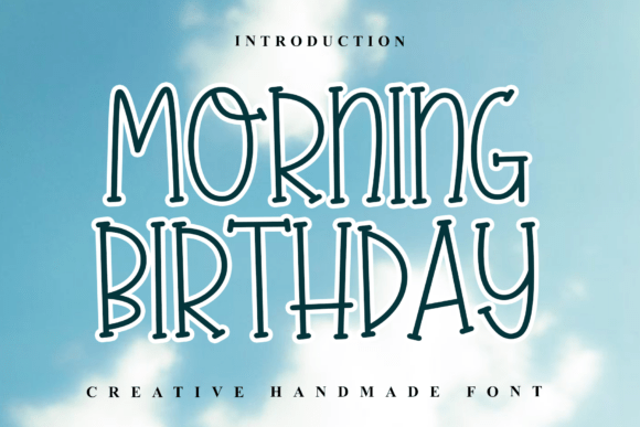 Font Choice That Speaks Volumes: Morning Birthday in Action