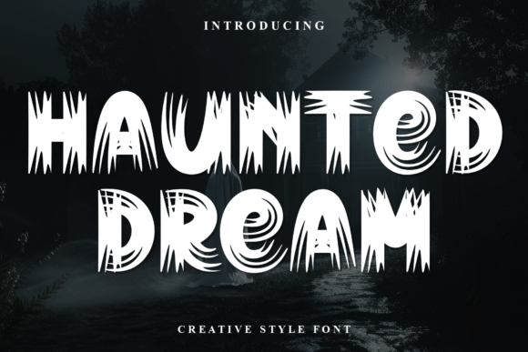 Haunted Dream: A Font for Whimsy and Readability