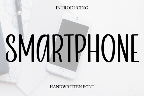 Smartphone Font: The Modern Handwritten Type for Digital Impact