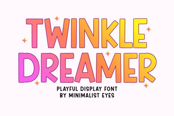 Twinkle Dreamer: A Font That Lights Up Your Editorial Vision